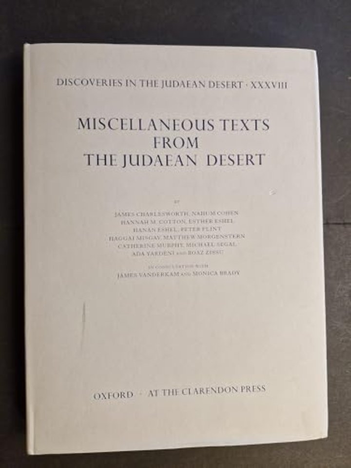 Discoveries in the Judaean Desert: Volume XXXVIII. Miscellaneous Texts from the Judaean Desert