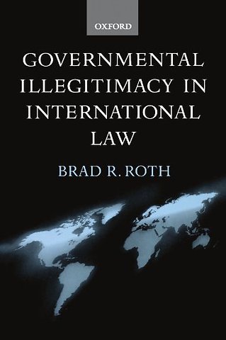 Governmental Illegitimacy in International Law