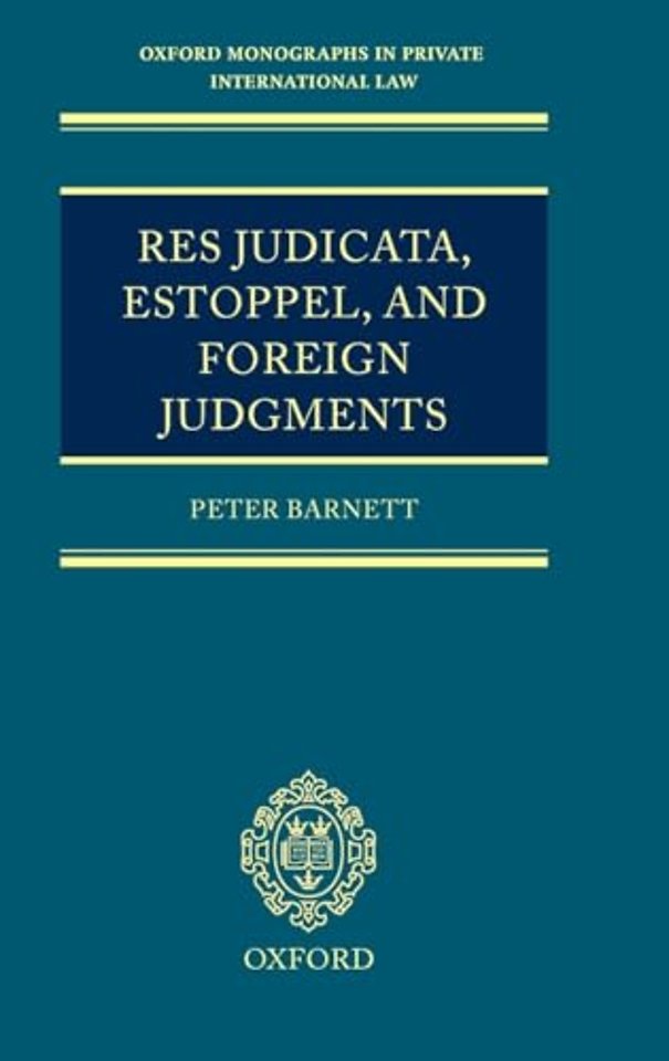 Res Judicata, Estoppel and Foreign Judgments