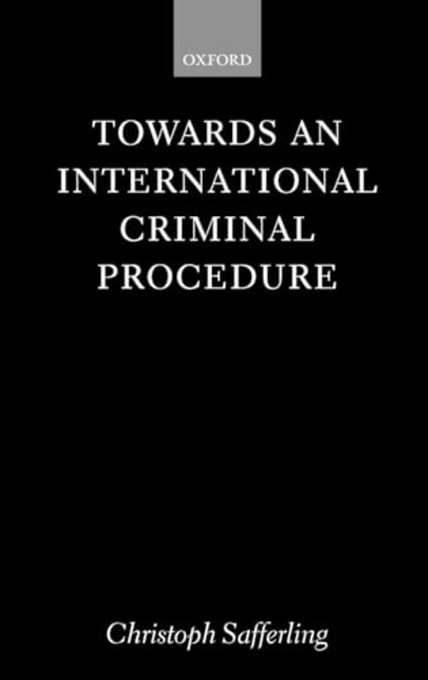 Towards an International Criminal Procedure