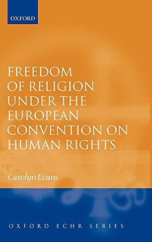 Freedom of Religion under the European Convention on Human Rights
