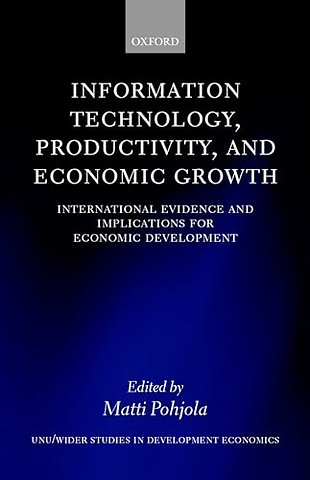 Information Technology, Productivity, and Economic Growth
