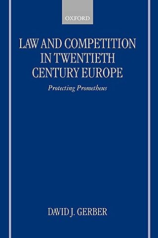 Law and Competition in Twentieth-Century Europe