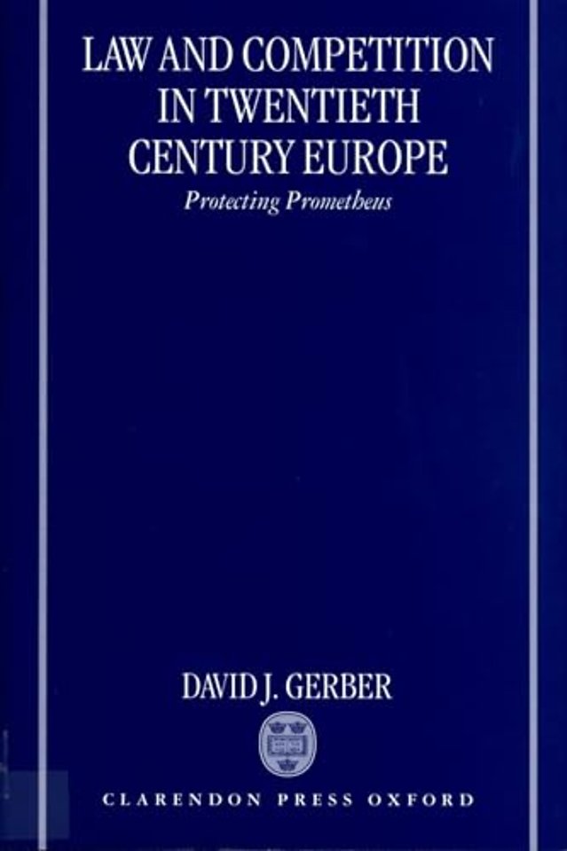 Law and Competition in Twentieth-Century Europe