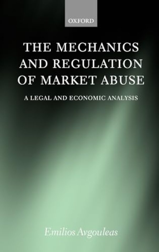 The Mechanics and Regulation of Market Abuse