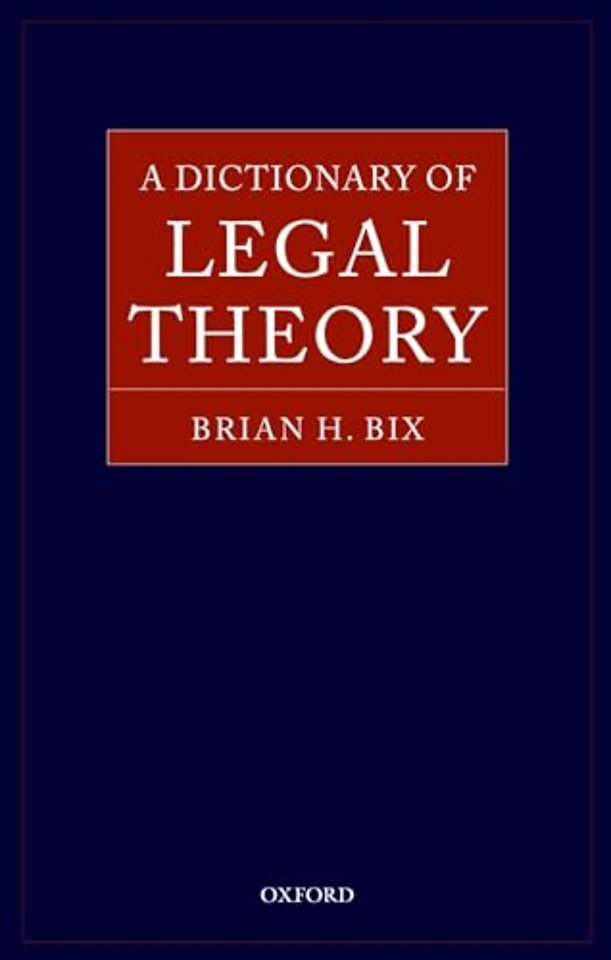 A Dictionary of Legal Theory
