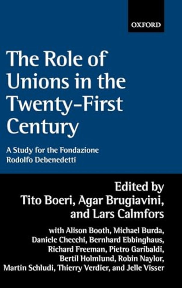 The Role of Unions in the Twenty-first Century