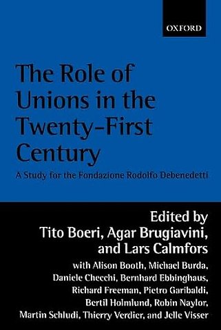 The Role of Unions in the Twenty-first Century