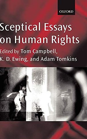 Sceptical Essays on Human Rights