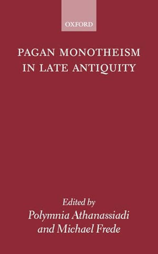 Pagan Monotheism in Late Antiquity