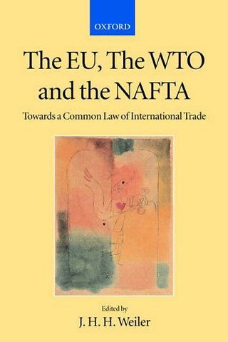 The EU, the WTO, and the NAFTA