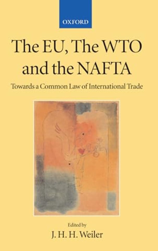 The EU, the WTO, and the NAFTA