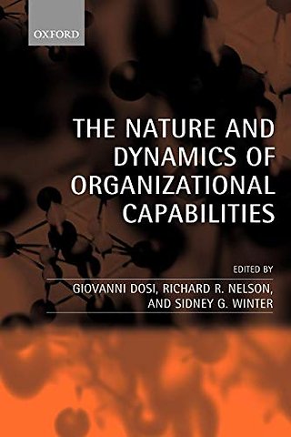 The Nature and Dynamics of Organizational Capabilities