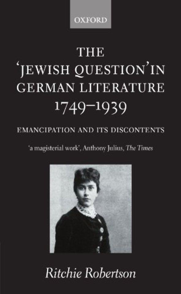 The 'Jewish Question' in German Literature, 1749-1939