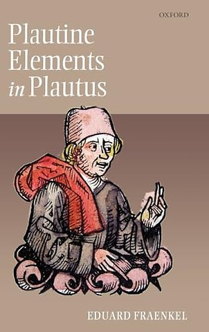 Plautine Elements in Plautus