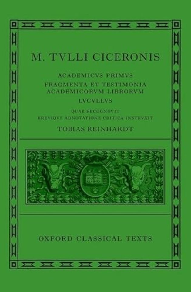 Cicero: Academica (Academicus Primus, Fragmenta et Testimonia Academicorum Librorum, Lucullus)