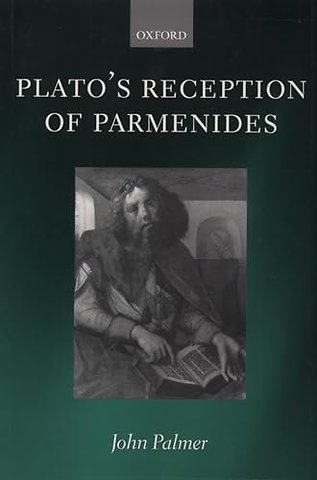 Plato's Reception of Parmenides