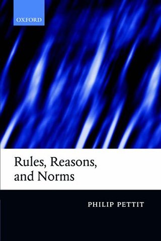 Rules, Reasons, and Norms