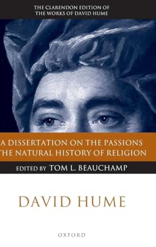 David Hume: A Dissertation on the Passions; The Natural History of Religion