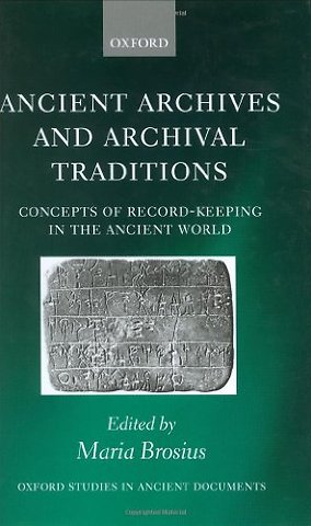 Ancient Archives and Archival Traditions