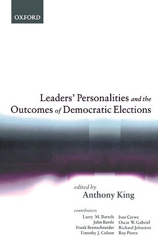 Leaders' Personalities and the Outcomes of Democratic Elections