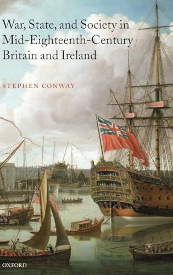 War, State, and Society in Mid-Eighteenth-Century Britain and Ireland