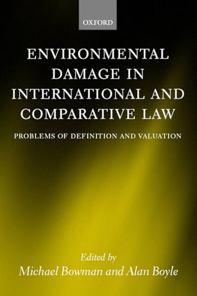 Environmental Damage in International and Comparative Law