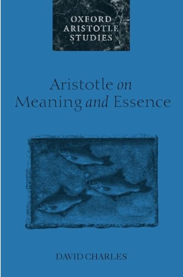 Aristotle on Meaning and Essence