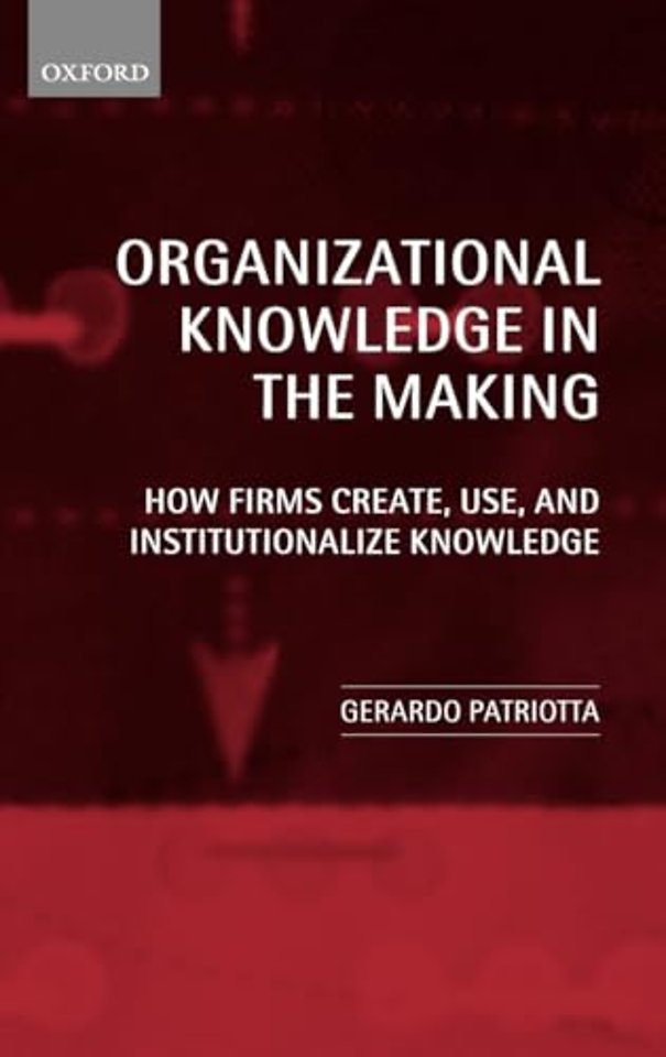 Organizational Knowledge in the Making