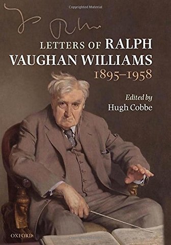 Letters of Ralph Vaughan Williams, 1895-1958
