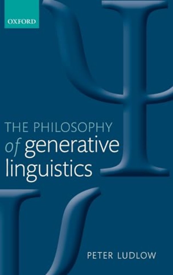 The Philosophy of Generative Linguistics