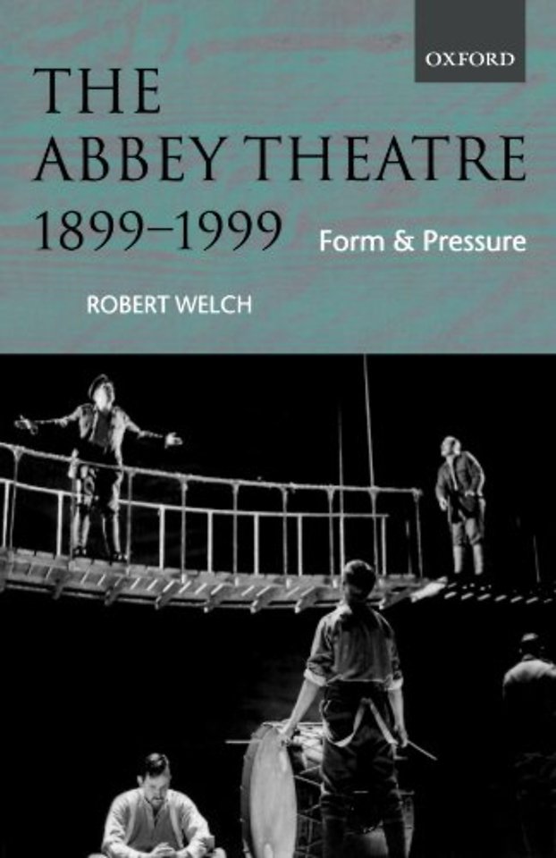 The Abbey Theatre, 1899-1999
