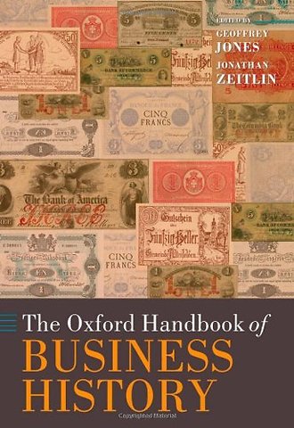 The Oxford Handbook of Business History
