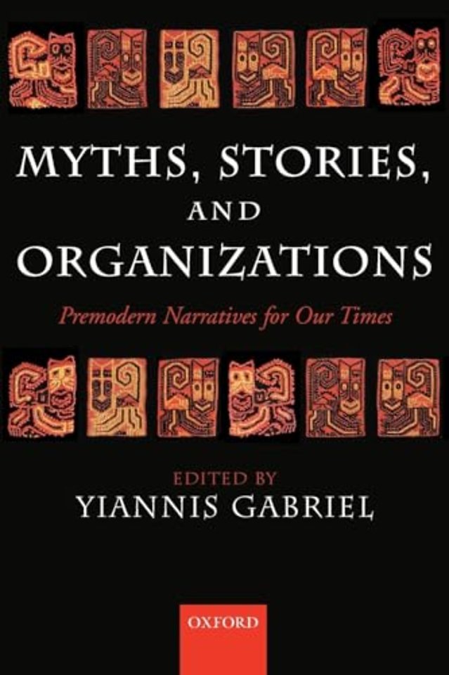 Myths, Stories, and Organizations