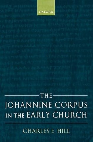 The Johannine Corpus in the Early Church
