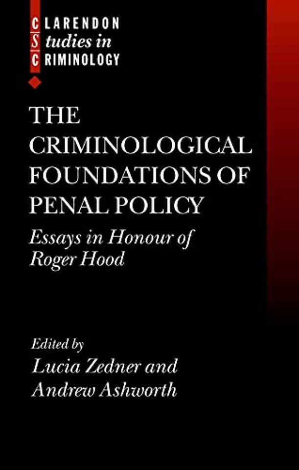 The Criminological Foundations of Penal Policy