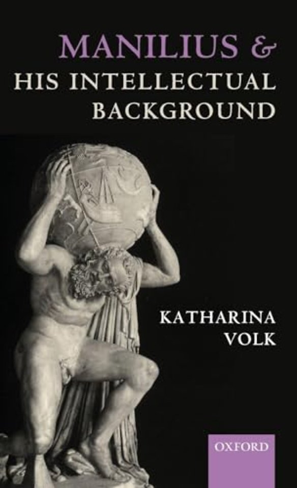 Manilius and his Intellectual Background