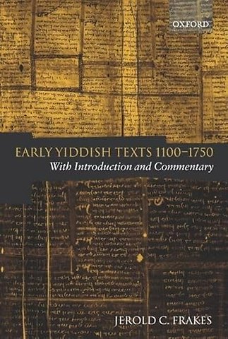 Early Yiddish Texts 1100-1750