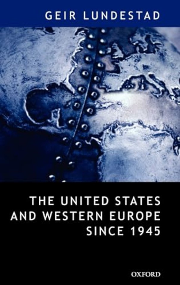 The United States and Western Europe Since 1945