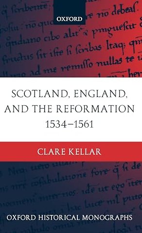 Scotland, England, and the Reformation 1534-61