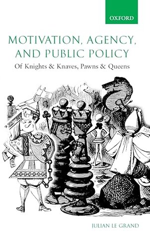 Motivation, Agency, and Public Policy