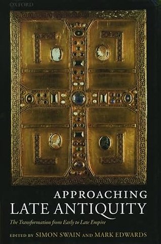 Approaching Late Antiquity