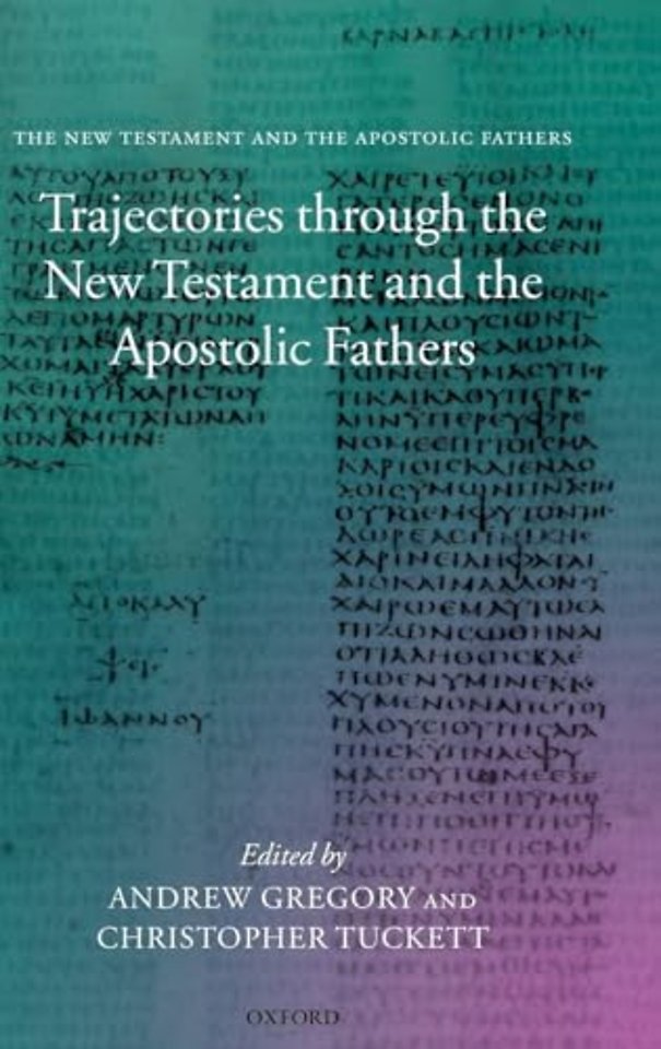 Trajectories through the New Testament and the Apostolic Fathers