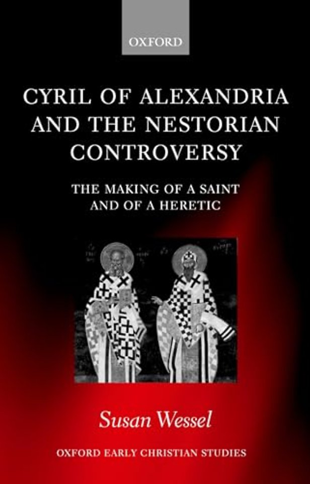 Cyril of Alexandria and the Nestorian Controversy