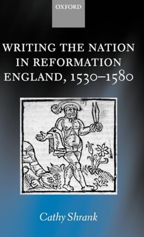 Writing the Nation in Reformation England, 1530-1580