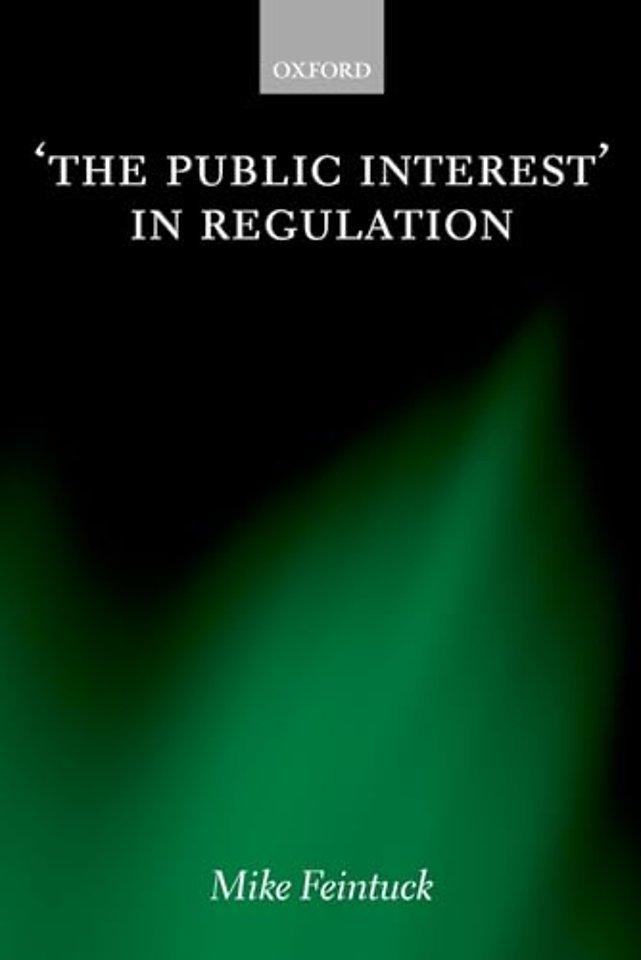 'The Public Interest' in Regulation