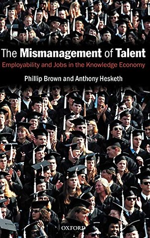The Mismanagement of Talent