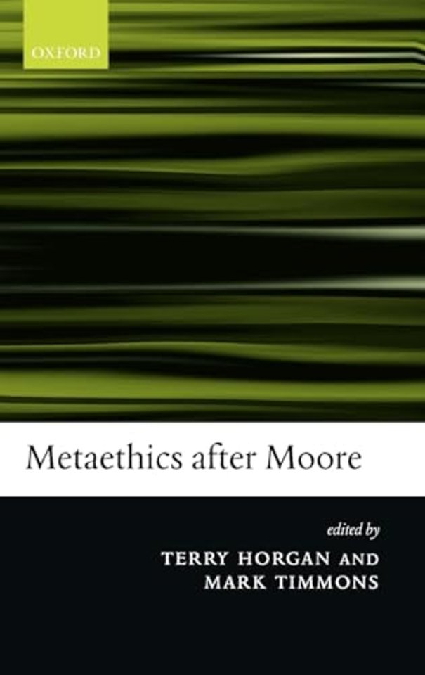 Metaethics after Moore