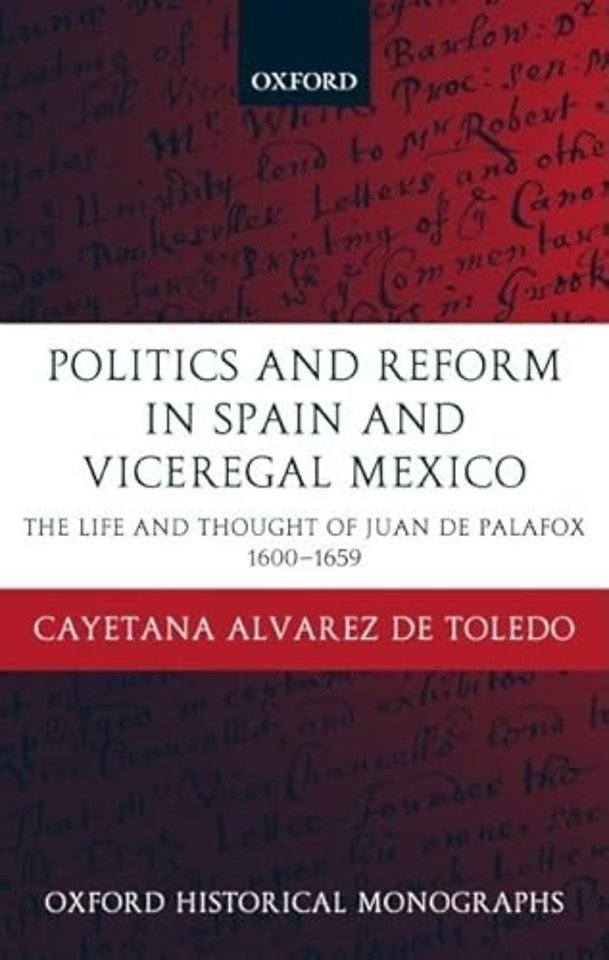 Politics and Reform in Spain and Viceregal Mexico