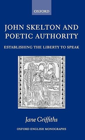 John Skelton and Poetic Authority